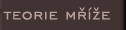 Teorie Mříže